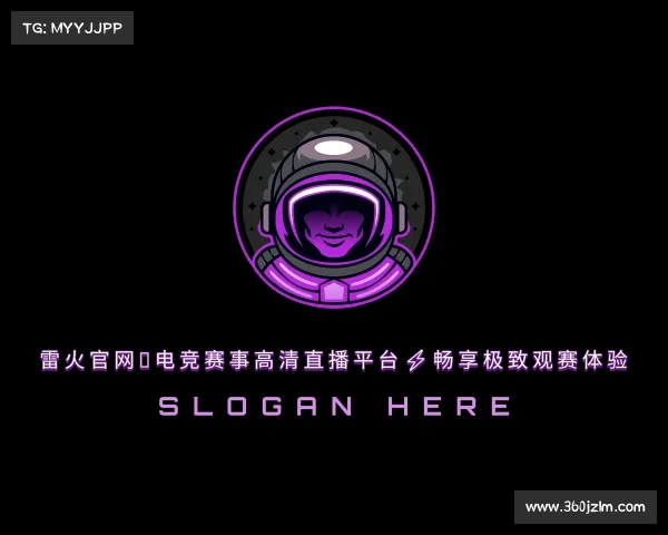 认识雷火官网◆电竞赛事高清直播平台⚡畅享极致观赛体验